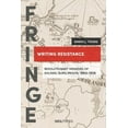 thumbnail image 1 of FRINGE: Writing Resistance : Revolutionary Memoirs of Shlissel´burg Prison, 1884-1906 (Paperback), 1 of 1