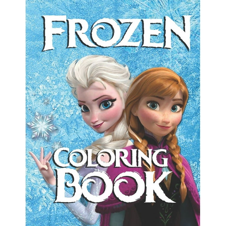 FROZEN Coloring Book : A Coloring Book For Kids And Adults With 