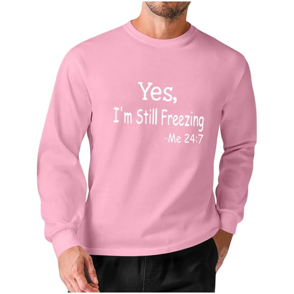 FRSASU Men's Sweatshirt "Yes, Im Still Freezing" Printed Long Sleeve Top Crewneck Graphic Tee Tops Pink