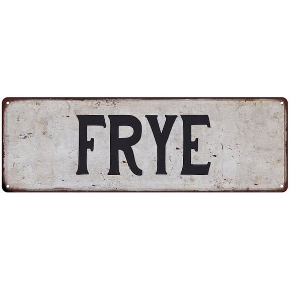 FRYE Vintage Look Rustic Chic Metal Sign 8x24 108240036134