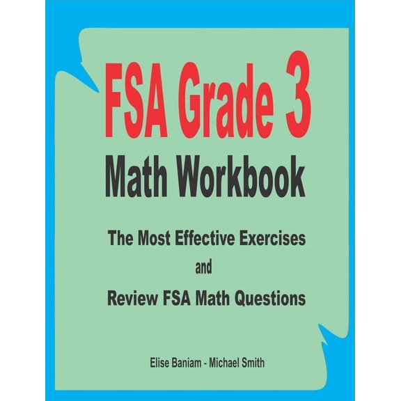 FSA Grade 3 Math Workbook: The Most Effective Exercises and Review FSA Math Questions, (Paperback)
