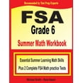 thumbnail image 1 of FSA Grade 6 Summer Math Workbook: Essential Summer Learning Math Skills plus Two Complete FSA Math Practice Tests, (Paperback), 1 of 1