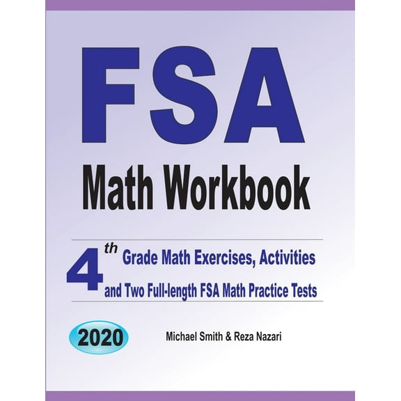 FSA Math Workbook: 4th Grade Math Exercises, Activities, and Two Full-Length FSA Math Practice Tests, (Paperback)