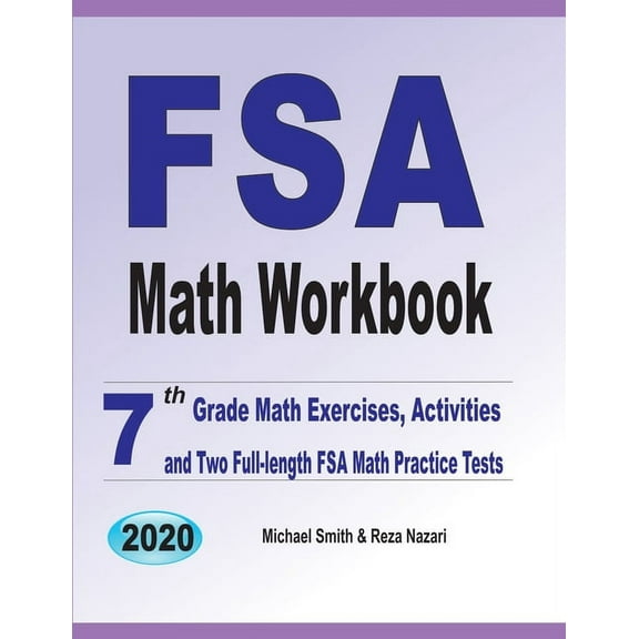 FSA Math Workbook: 7th Grade Math Exercises, Activities, and Two Full-Length FSA Math Practice Tests, (Paperback)