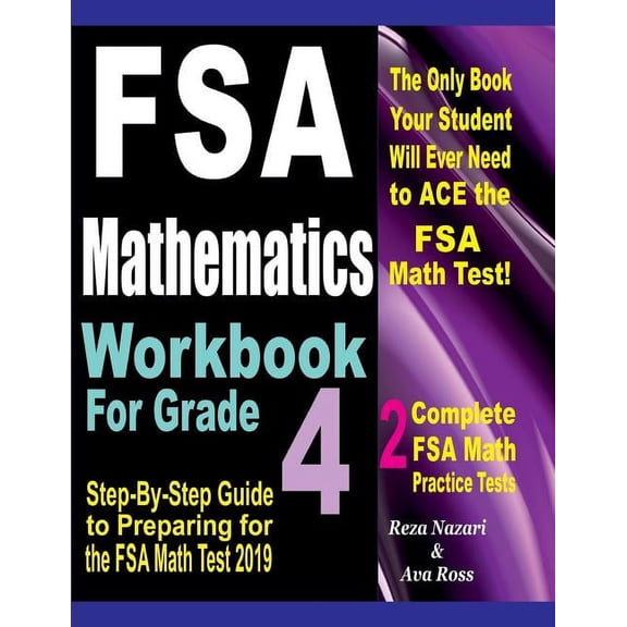 FSA Mathematics Workbook For Grade 4: Step-By-Step Guide to Preparing for the FSA Math Test 2019, (Paperback)