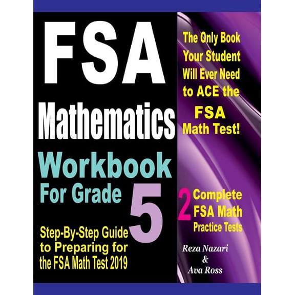 FSA Mathematics Workbook For Grade 5: Step-By-Step Guide to Preparing for the FSA Math Test 2019, (Paperback)