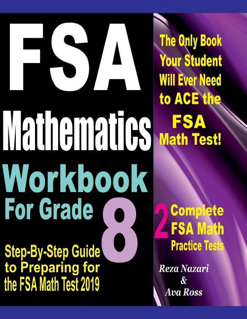 Fsa Math Paper FSA Mathematics Workbook For Grade 8: Step-By-Step Guide to Preparing ...