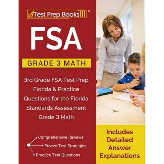 Pre-Owned FSA Practice Grade 3 Math: FSA Practice Grade 3 Math: 3rd Grade FSA Test Prep Florida & Practice Questions for the Florida Standards Assessment G (Paperback) 1628456507 9781628456509