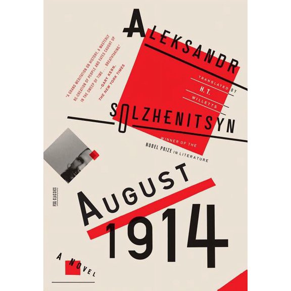 FSG Classics August 1914: A Novel: The Red Wheel I, (Paperback)