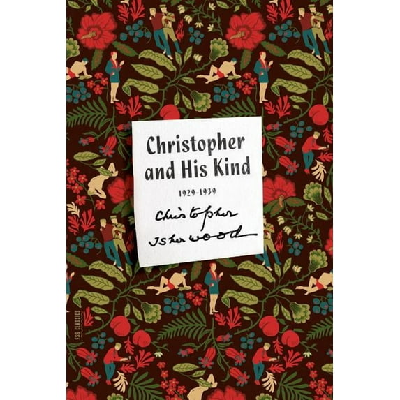 FSG Classics Christopher and His Kind, (Paperback)