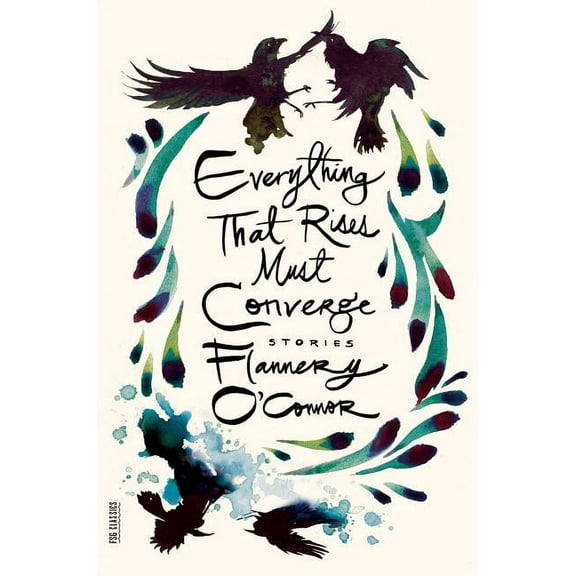 FSG Classics: Everything That Rises Must Converge: Stories (Paperback)