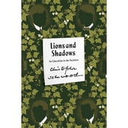 FSG Classics Lions and Shadows An Education in the Twenties Paperback