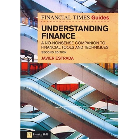 Pre-Owned Financial Times Guide to Understanding Finance The: A no-nonsense companion to financial tools and techniques (2nd Edition) (Financial Times) (Paperback) 027373802X 9780273738022