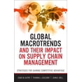 thumbnail image 1 of FT Press Operations Management: Global Macrotrends and Their Impact on Supply Chain Management: Strategies for Gaining Competitive Advantage (Hardcover), 1 of 1