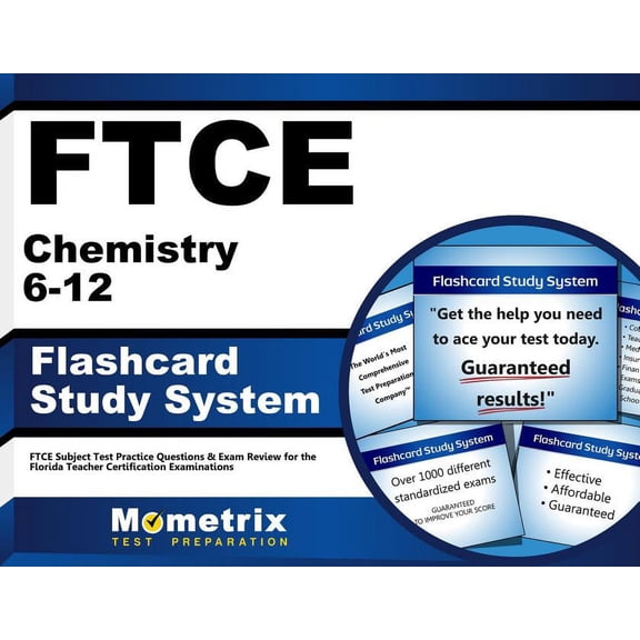 FTCE Chemistry 6-12 Flashcard Study System : FTCE Test Practice Questions & Exam Review for the Florida Teacher Certification Examinations (Cards)