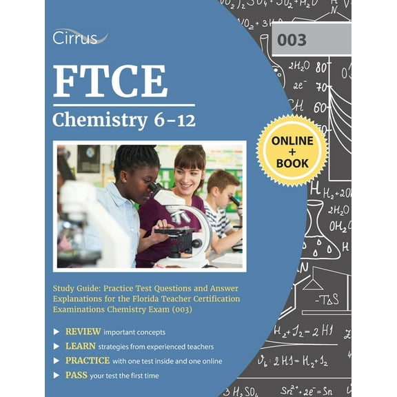 FTCE Chemistry 6-12 Study Guide: Practice Test Questions and Answer Explanations for the Florida Teacher Certification Examinations Chemistry Exam (003) (Paperback)