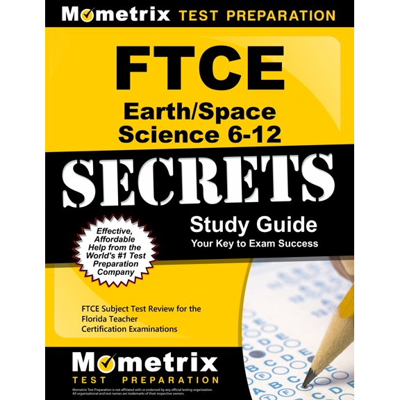 FTCE Earth/Space Science 6-12 Secrets Study Guide: FTCE Test Review for the Florida Teacher Certification Examinations