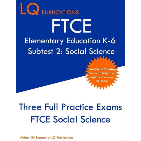 FTCE Elementary Education K-6 Subtest 2: Social Science: Free FTCE Social Science Online Tutoring Services (Paperback)
