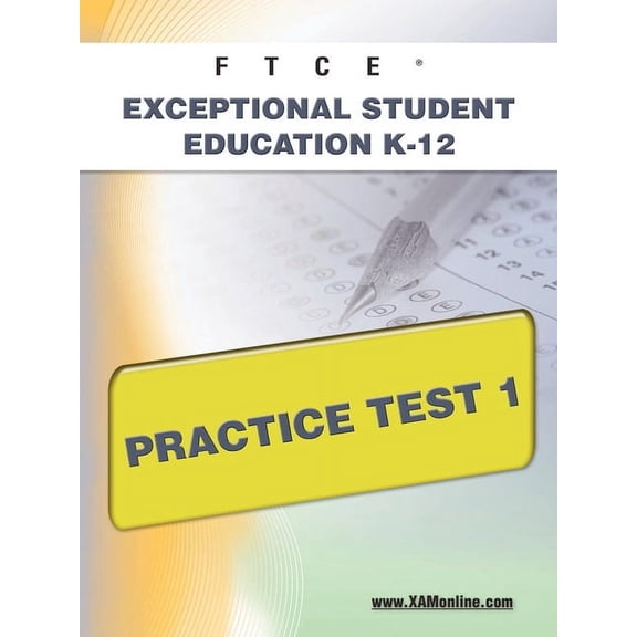 Ftce FTCE Exceptional Student Education K-12 Practice Test 1, (Paperback)