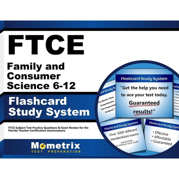 FTCE Family and Consumer Science 6-12 Flashcard Study System : FTCE Test Practice Questions & Exam Review for the Florida Teacher Certification Examinations (Cards)