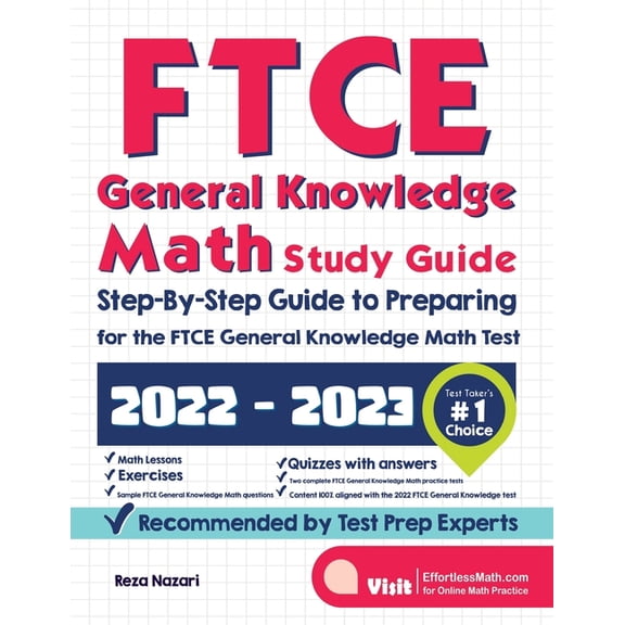 FTCE General Knowledge Math Study Guide: Step-By-Step Guide to Preparing for the FTCE General Knowledge Math Test, (Paperback)