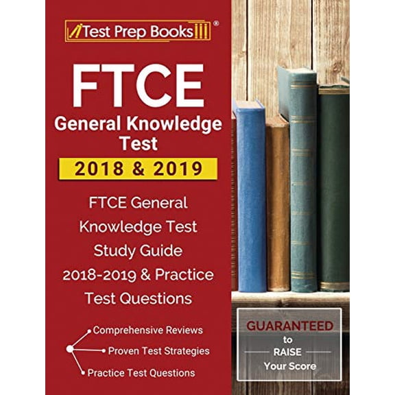 Pre-Owned FTCE General Knowledge Test 2018 & 2019 : FTCE General Knowledge Test Study Guide 20182019 & Practice Test Questions (Paperback)