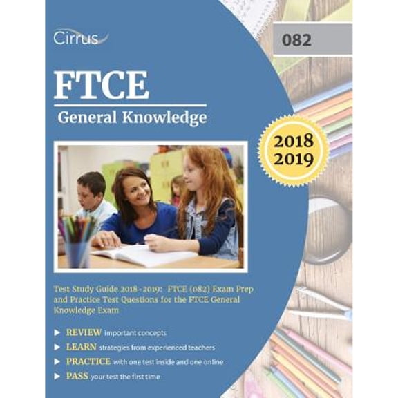 Pre-Owned FTCE General Knowledge Test Study Guide 2018-2019: FTCE (082) Exam Prep and Practice Test Questions for the FTCE General Knowledge Exam