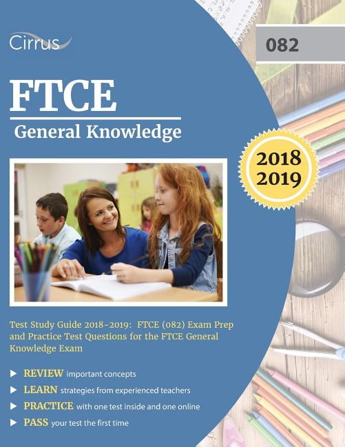 FTCE General Knowledge Test Study Guide 20182019 FTCE (082) Exam Prep