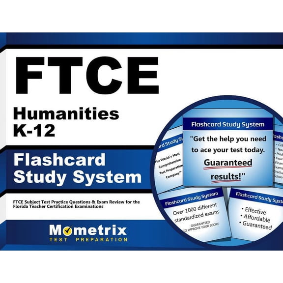 FTCE Humanities K-12 Flashcard Study System : FTCE Test Practice Questions & Exam Review for the Florida Teacher Certification Examinations (Cards)