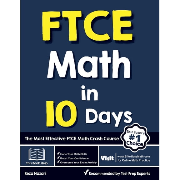 FTCE Math in 10 Days: The Most Effective FTCE Math Crash Course, (Paperback)