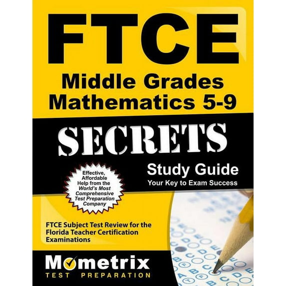 FTCE Middle Grades Mathematics 5-9 Secrets Study Guide: FTCE Test Review for the Florida Teacher Certification Examinations (Paperback)
