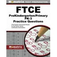 thumbnail image 1 of FTCE Prekindergarten/Primary Pk-3 Practice Questions : FTCE Practice Tests and Exam Review for the Florida Teacher Certification Examinations (Paperback), 1 of 1