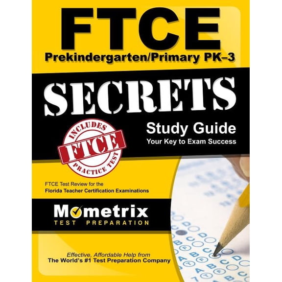 FTCE Prekindergarten/Primary Pk-3 Secrets Study Guide: FTCE Test Review for the Florida Teacher Certification Examinations (Paperback)
