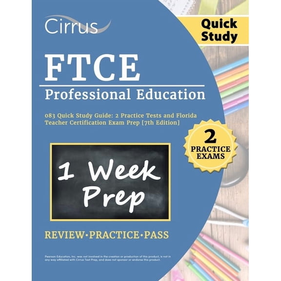 FTCE Professional Education 083 Quick Study Guide: 2 Practice Tests and Florida Teacher Certification Exam Prep [7th Edi, (Paperback)
