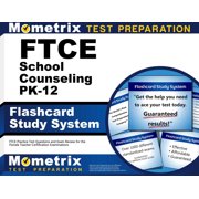 FTCE School Counseling Pk-12 Flashcard Study System FTCE Practice Test Questions and Exam Review for the Florida Teacher Certification Examinations Cards