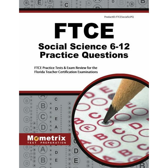 FTCE Social Science 6-12 Practice Questions : FTCE Practice Tests & Exam Review for the Florida Teacher Certification Examinations (Paperback)