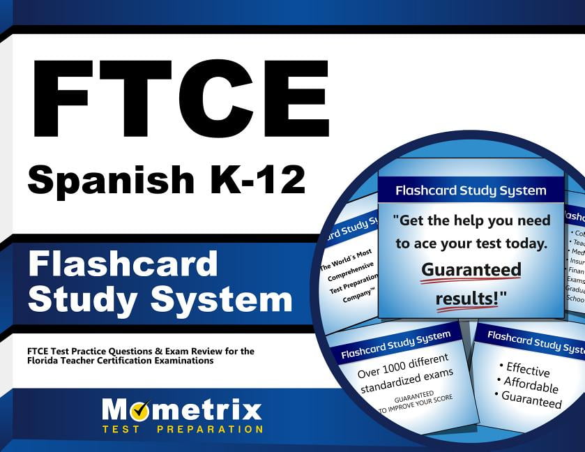 EXAM SECRETS TEST PREP STAFF FTCE FTCE Spanish K-12 Flashcard Study System : FTCE Test Practice Questions & Exam Review for the Florida Teacher Certification Examinations (Cards)
