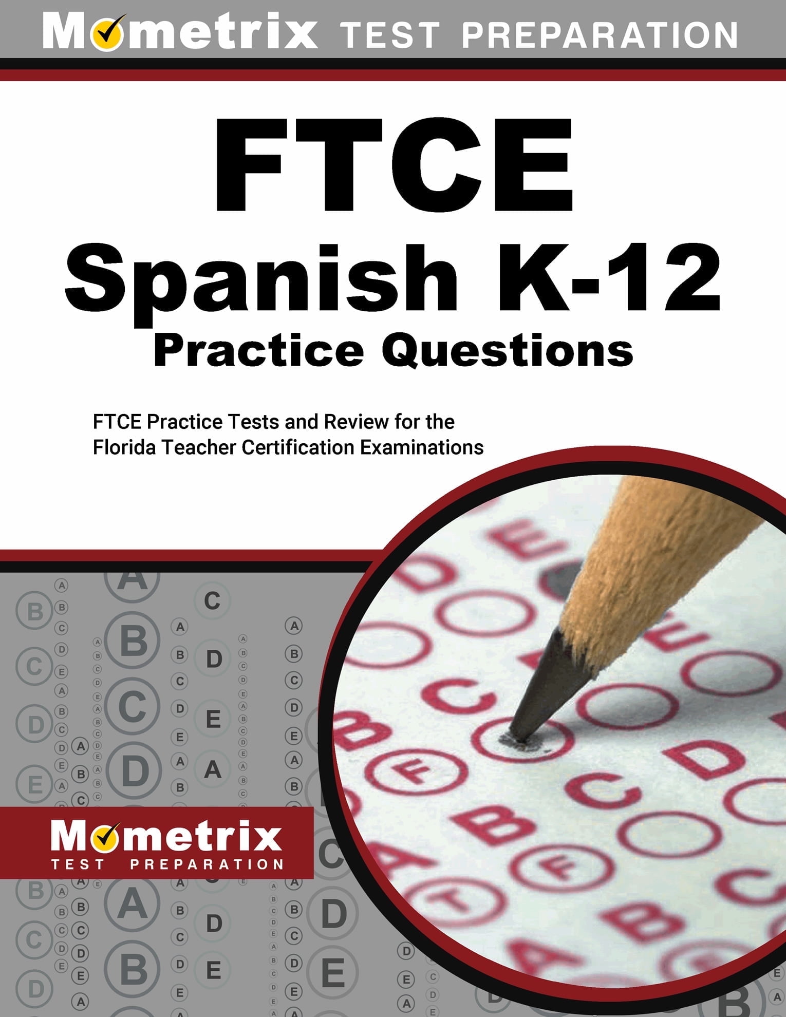 FTCE Spanish K 12 Practice Questions : FTCE Practice Tests and Review FTCE Spanish K 12 Practice Questions : FTCE Practice Tests and Review