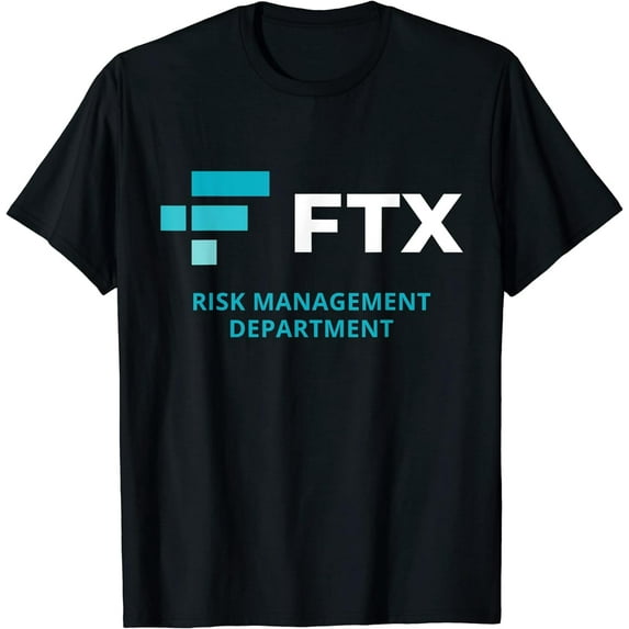 FTX Risk Management Department T-Shirt Funny Father's Mother's Day for Men Women