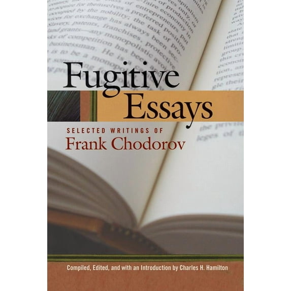 FUGITIVE ESSAYS (Hardcover)