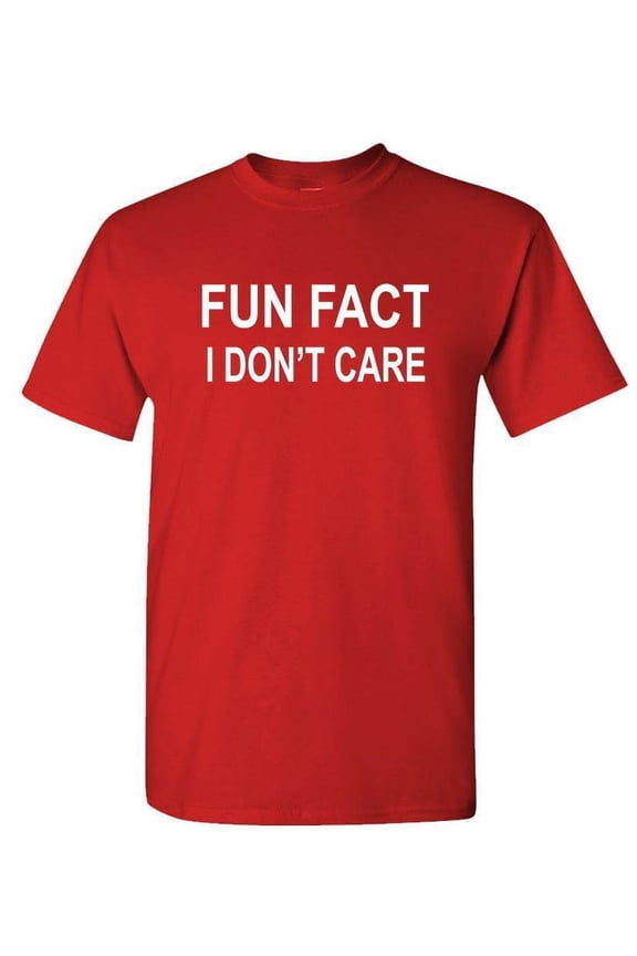 FUN FACT I Don't Care - Unisex Cotton T-Shirt Tee Shirt