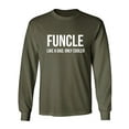 thumbnail image 1 of FUNCLE Like A Dad, Only Cooler Adult Long Sleeve T-shirt, 1 of 3