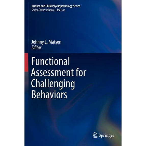 FUNCTIONAL ASSESSMENT FOR CHALLENGING BE