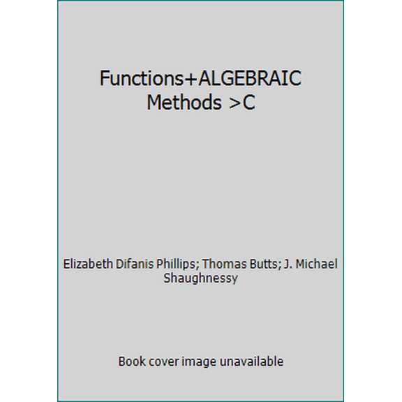 Pre-Owned Functions+ALGEBRAIC Methods >C (Hardcover) 0536709297 9780536709295
