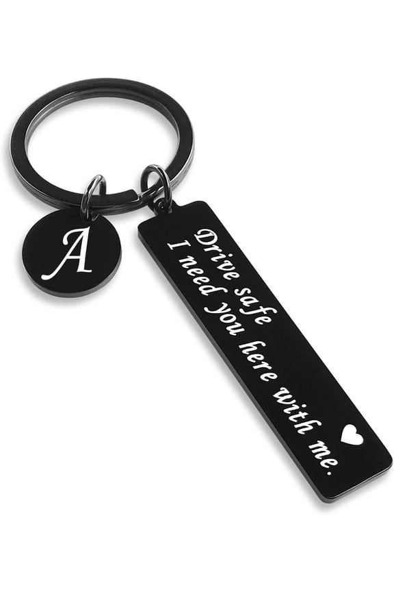 Drive Safe Keychain Gift for Boyfriend Valentines day I Love You Gifts for Him I Need You Here 26 Initial Letter