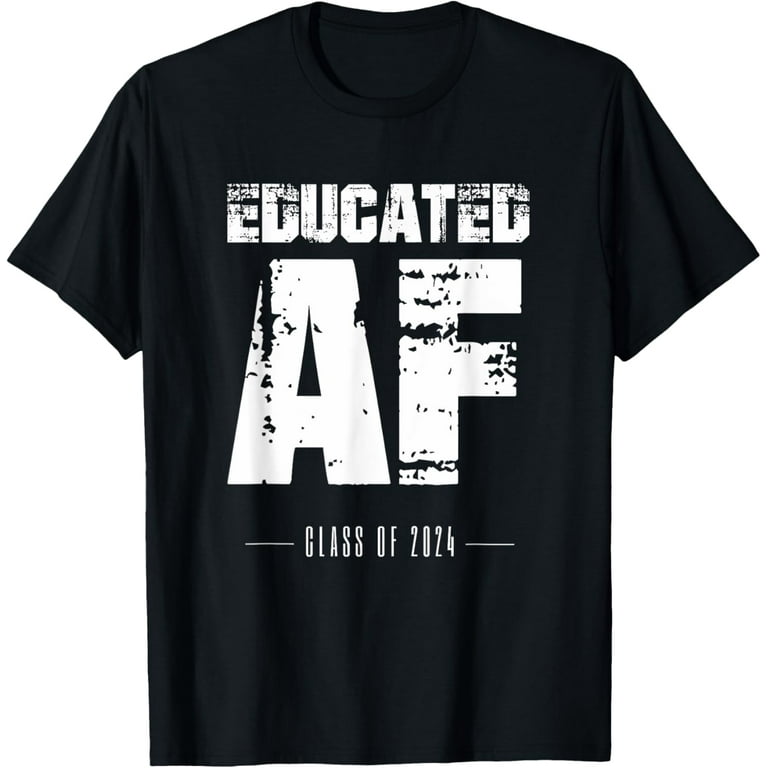 Graduated Af Graduation T Shirt Graduated Af Graduation T Shirt