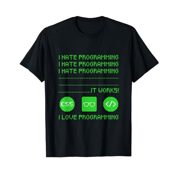 FUNNY I HATE PROGRAMMING T-SHIRT Geek Programmer Nerd T-Shirt