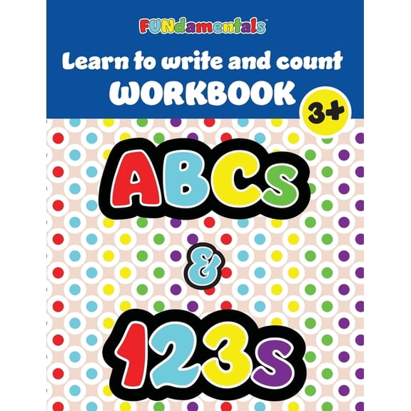 FUNdamentals Learn to Write and Count WORKBOOK: Handwriting Practice for Kindergarten Kids - Alphabet Coloring Book - Le, (Paperback)