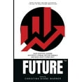 thumbnail image 1 of FUTURE How Adaptive Leaders Anticipate Change, Decode Signals, and Build What Comes Next: How Adaptive Leaders Anticipat, (Paperback), 1 of 1