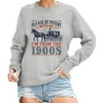 thumbnail image 1 of FYEGRE Women Retro Please Be Patient With Me I'm From The 1900s Sweatshirt, Funny Please Be Patient With Me Sweatshirt Grey XXL, 1 of 2